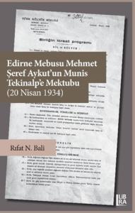 Edirne Mebusu Mehmet Şeref Aykut’un Munis Tekinalp’e Mektubu (20 Nisan 1934)