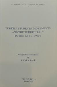 Turkish Students' Movements and the Turkish Left in the 1950's-1960's