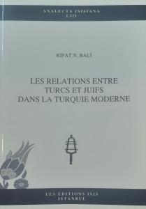 Les Relations Entre Turcs et Juifs dans la Turquıe Moderne