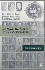 27 Mayıs Darbesi ve Türk Sağı (1960-1980)