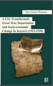 A City Transformed: Great War, Deportation and Socio-Economic Change i