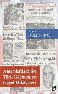 Amerika'daki İlk Türk Göçmenler: Hayat Hikâyeleri
