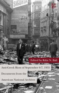Anti-Greek Riots of September 6-7, 1955 – Documents from the American 