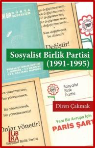 Sosyalist Birlik Partisi (1991-1995) Diren Çakmak