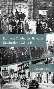 Edirne'de Cumhuriyet Bayramı Kutlamaları (1923-1945)