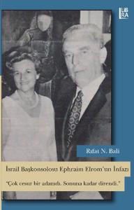 İsrail Başkonsolosu Ephraim Elrom'un İnfazı – «Çok Cesur Bir Adamdı. S