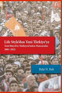 Life Style'dan Yeni Türkiye'ye – Yeni Binyıl'ın Türkiyesi'nden Manzaralar (2001-2021)