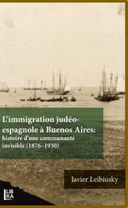 L'immigration judéo-espagnole à Buenos-Aires: histoire d'une communaut