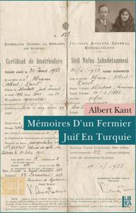 Mémoires d'un Fermier Juif en Turquie Albert Kant