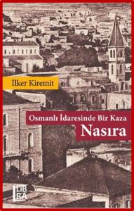 Osmanlı İdaresinde Bir Kaza - Nasıra