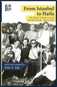 From Istanbul To Haifa - The Aliyah of Yaakov Krudo and His Friends- M