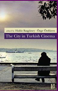 The City in Turkish Cinema Hakkı Başgüney