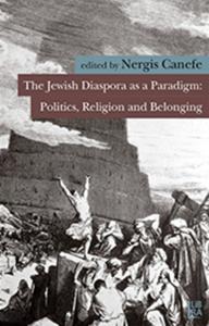 The Jewish Diaspora as a Paradigm Nergis Canefe