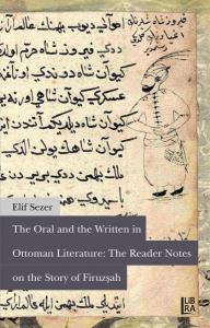 The Oral and the Written in Ottoman Literature: The Reader Notes on th