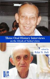 Three Oral History Interviews on the Aliyah of Turkey’s Jews