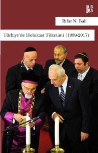 Türkiye'de Holokost Tüketimi ( 1989-2017 ) Rıfat N. Bali