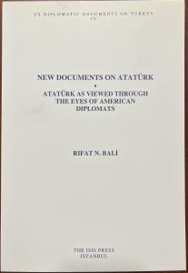 New Documents on Atatürk as Viewed Through the Eyes of American Diplomats