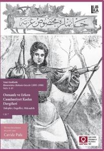 Yeni Harflerle Hanımlara Mahsus Gazete (1895-1908) sayı: 1-13 - Osmanlı ve Erken Cumhuriyet Kadın Dergileri – Talepler, Engeller, Mücadele – Cilt 7 (Sayı 1-13)